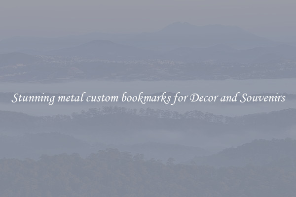 Stunning metal custom bookmarks for Decor and Souvenirs