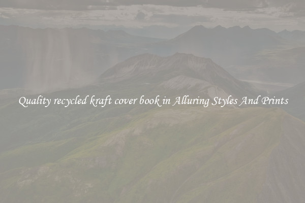 Quality recycled kraft cover book in Alluring Styles And Prints