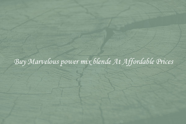Buy Marvelous power mix blende At Affordable Prices