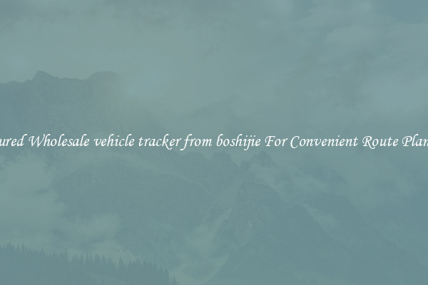 Featured Wholesale vehicle tracker from boshijie For Convenient Route Planning 