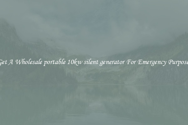 Get A Wholesale portable 10kw silent generator For Emergency Purposes