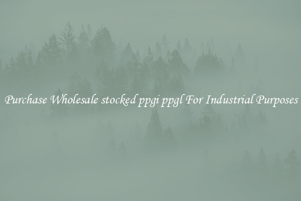 Purchase Wholesale stocked ppgi ppgl For Industrial Purposes